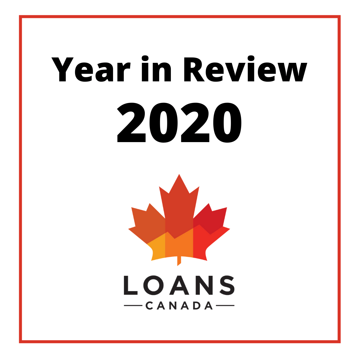 2020-what-a-year-loans-canada